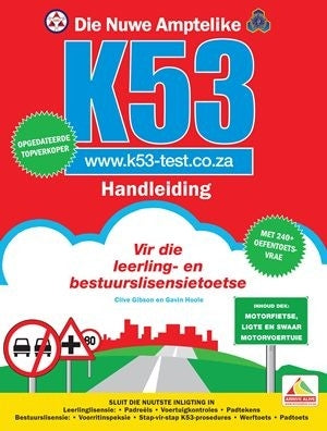 Die Nuwe Amptelike K53 Handleiding vir die leerling- en bestuurslisensietoetse