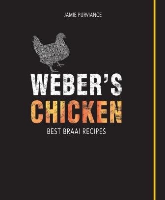 Weber`s Chicken - Best Braai Recipes
