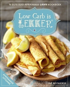 Low Carb is Lekker (Afrikaans)