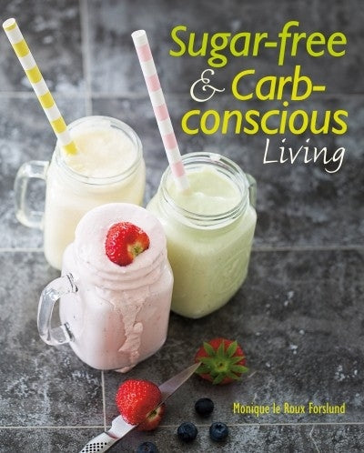Sugar-free & Carb-conscious Living