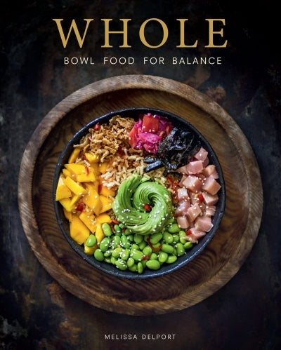 Whole: Bowl Food For Balance