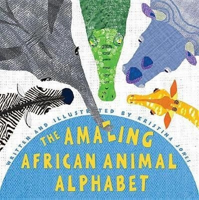 The Amazing African Animal Alphabet