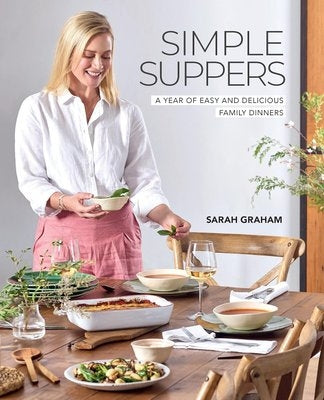 Simple Suppers - A Year of Easy and Delicious Family Dinners