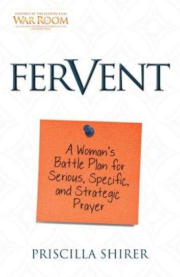 Fervent: A Woman's Battle-plan For Prayer