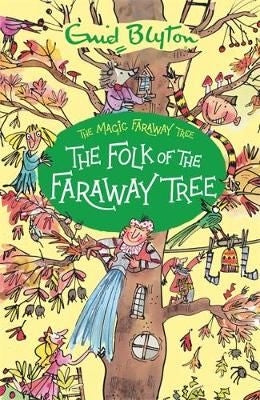 The Magic Faraway Tree 03: The Folk of the Faraway Tree