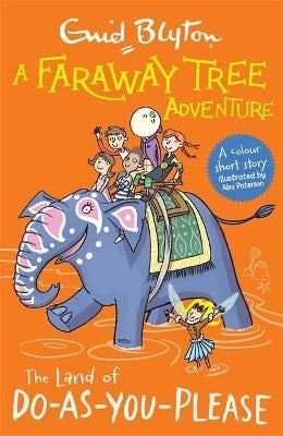 A Faraway Tree Adventure: The Land Of Do-As-You-Please