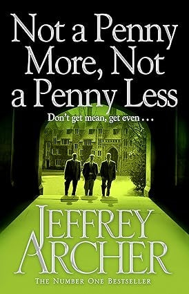 Not A Penny More, Not A Penny Less