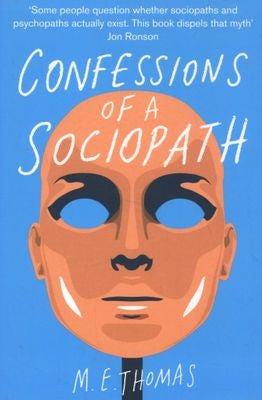 Confessions of a Sociopath