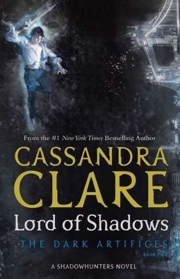 The Dark Artifices 02: Lord of Shadows