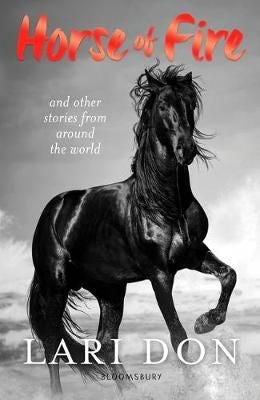 Horse of Fire and Other Stories from Around the World