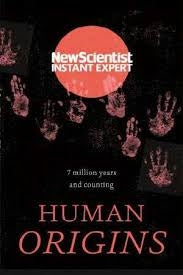 Human Origins - 7 Million Years & Counting