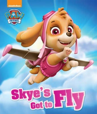 PAW Patrol:Skye's Got to Fly