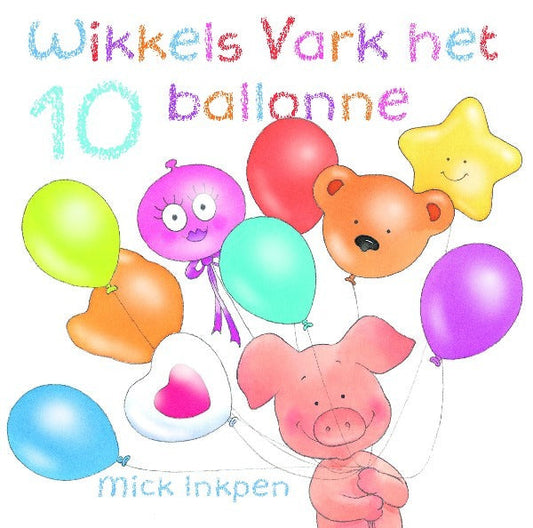 Wikkels Vark het 10 ballonne