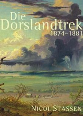 Die Dorslandtrek 1874 -1881