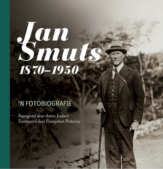 Jan Smuts, 1870-1950 : 'n Fotobiografie