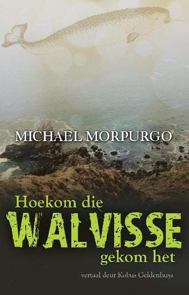 Hoekom die walvisse gekom het