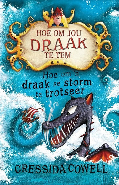 Hoe om jou draak te tem 07 - Hoe om 'n draak se storm te trotseer