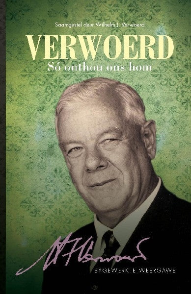 Verwoerd so onthou ons hom
