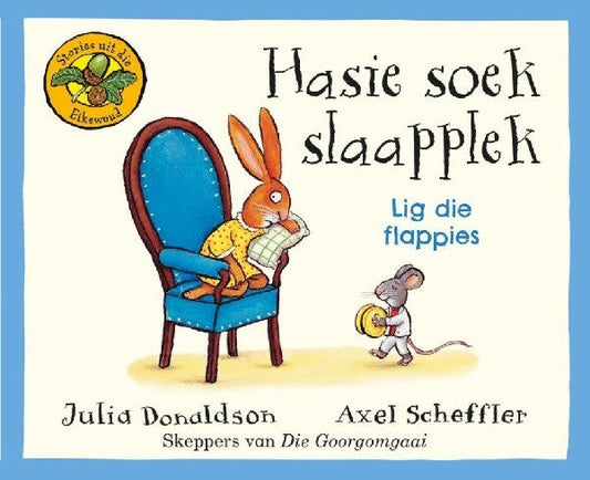 Eikewoudreeks: Hasie soek slaaplek
