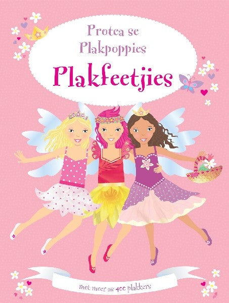 Protea se Plakpoppies, Plakfeetjies