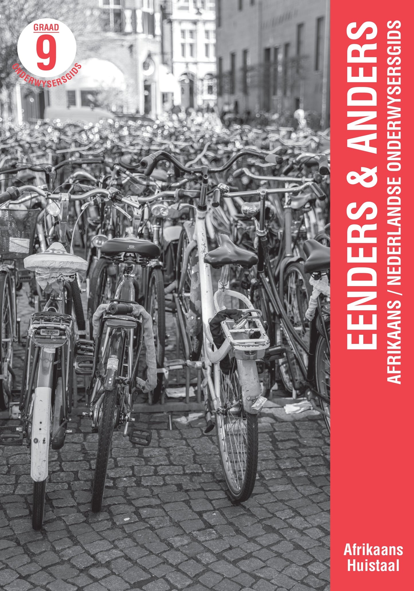 Eenders & Anders Afrikaans/Nederlandse lespakket Graad 9 Onderwysersgids