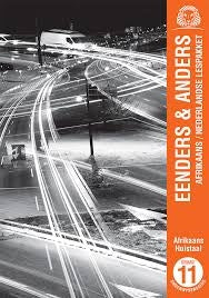 Eenders & Anders Afrikaans/Nederlandse lespakket Graad11 Onderwysersgids