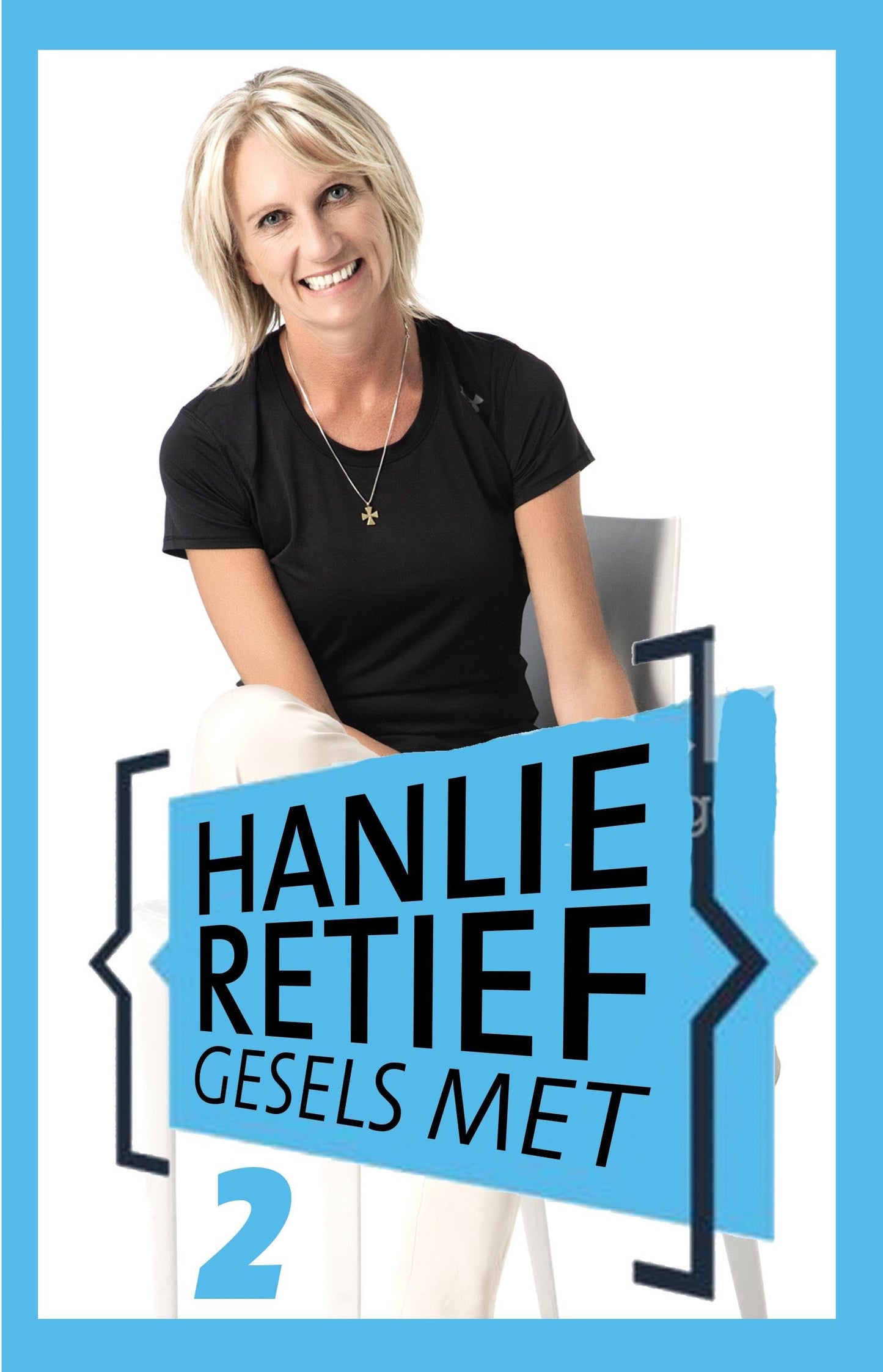 Hanlie Retief gesels met 2