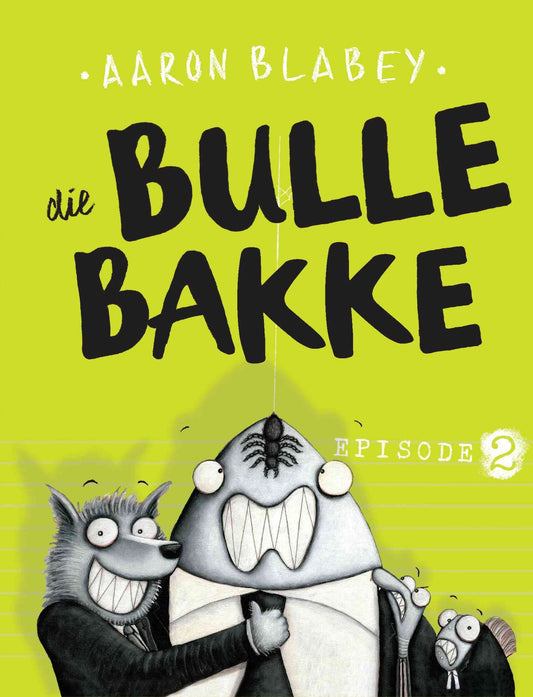 Die bullebakke - Episode 2