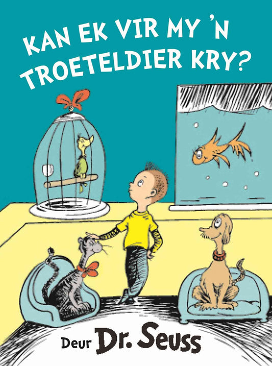 Kan ek vir my 'n troeteldier kry?