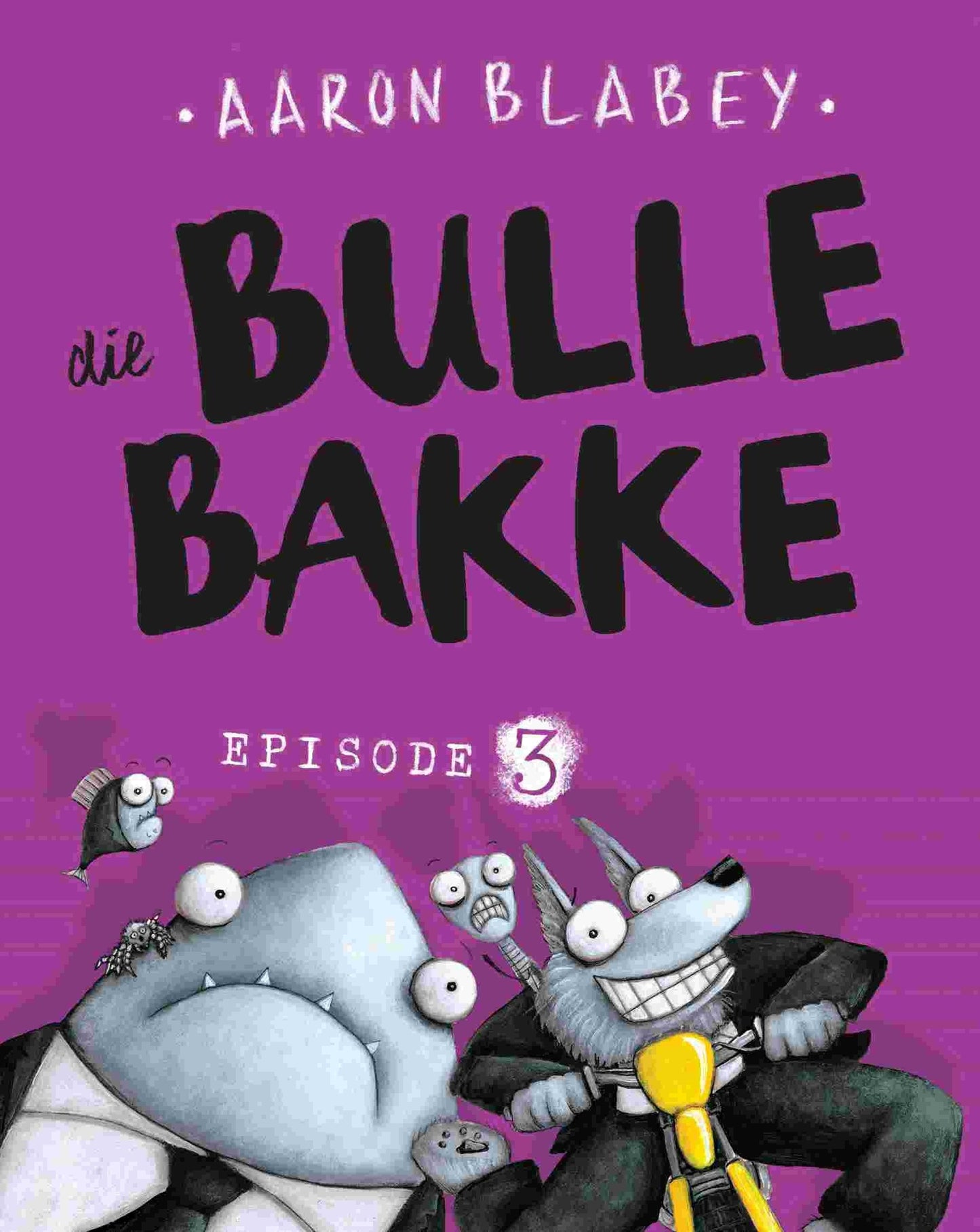 Die bullebakke - Episode 3