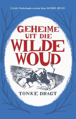 Geheime Uit Die Wilde Woud