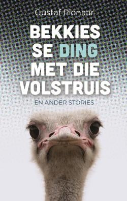 Bekkies se “ding” met die volstruis - en ander stories