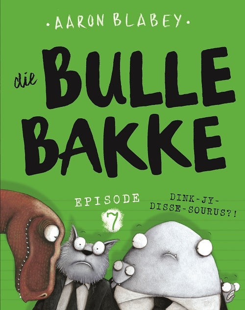 Die bullebakke - Episode 7