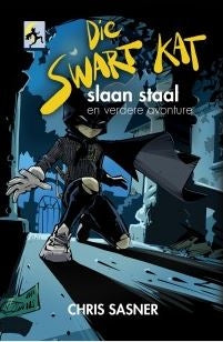 Die Swart Kat slaan staal en verdere avonture