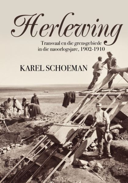 Herlewing: Transvaal en die grensgebiede in die naoorlogsjare, 1902-1910