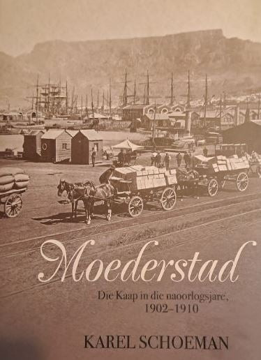 Moederstad: Die Kaap In Die Naoorlogsjare, 1902-1910