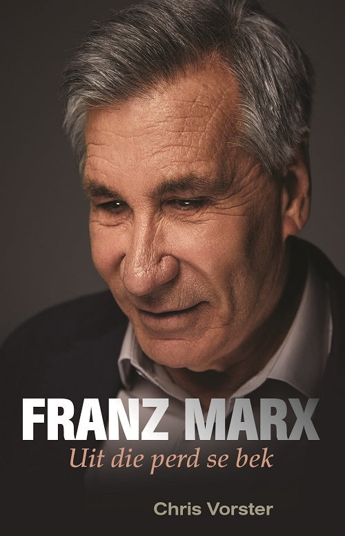 Franz Marx - Uit die perd se bek