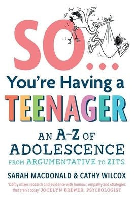 So ... You're Having A Teenager