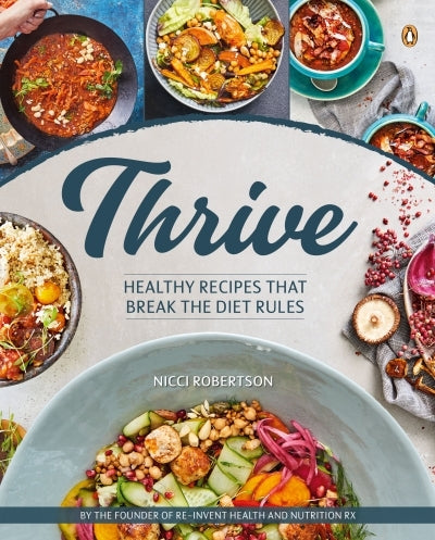 Thrive: Recipes that Break the Diet Rules
