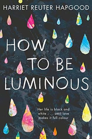 How To Be Luminous