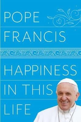 Happiness in this Life