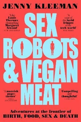 Sex Robots & Vegan Meat