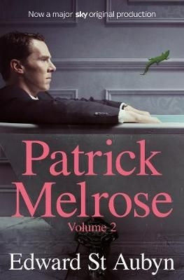 Patrick Melrose: Volume 2
