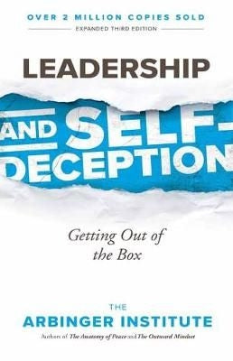 Leadership & Self-Deception Third Edition