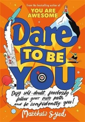 Dare To Be You