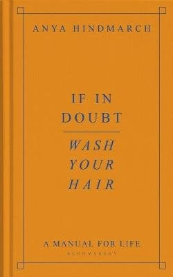 If In Doubt, Wash Your Hair