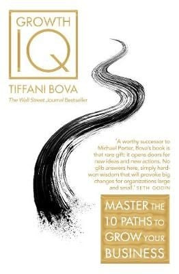 Growth IQ - Master the 10 Paths to Grow Your Business