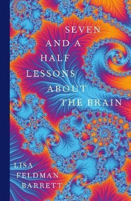 Seven (And A Half) Lessons About The Brain