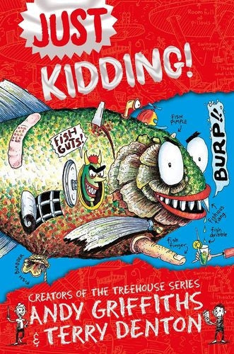 Just Kidding!