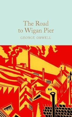 The Road To Wigan Pier